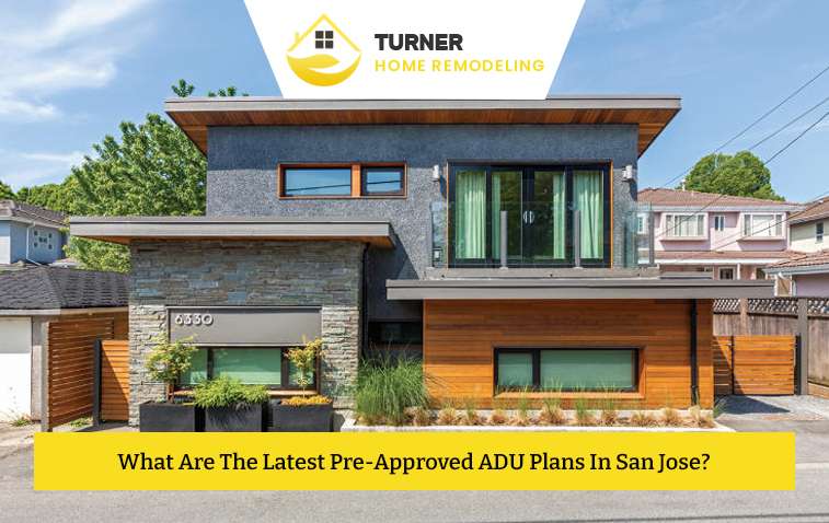 What Are The Latest Pre-Approved ADU Plans In San Jose?