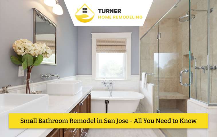 Small Bathroom Remodel in San Jose - All You Need to Know